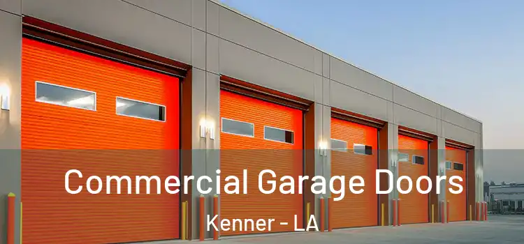  Commercial Garage Doors Kenner - LA