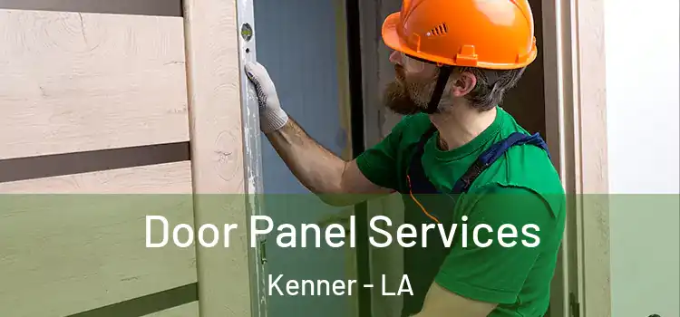Door Panel Services Kenner - LA