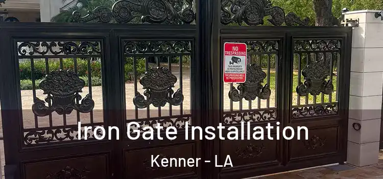  Iron Gate Installation Kenner - LA
