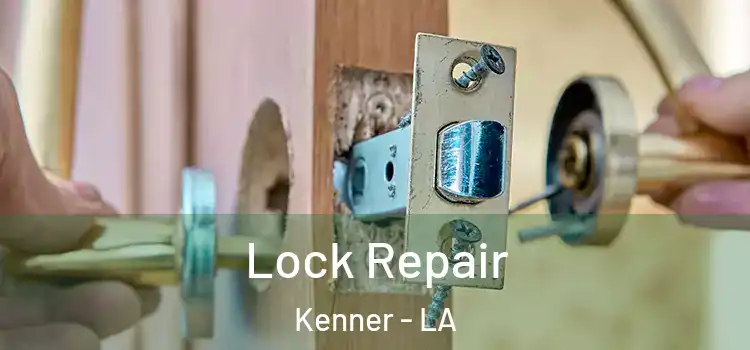  Lock Repair Kenner - LA