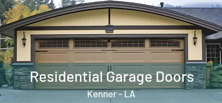  Residential Garage Doors Kenner - LA