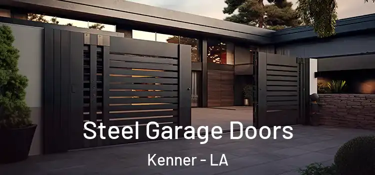 Steel Garage Doors Kenner - LA