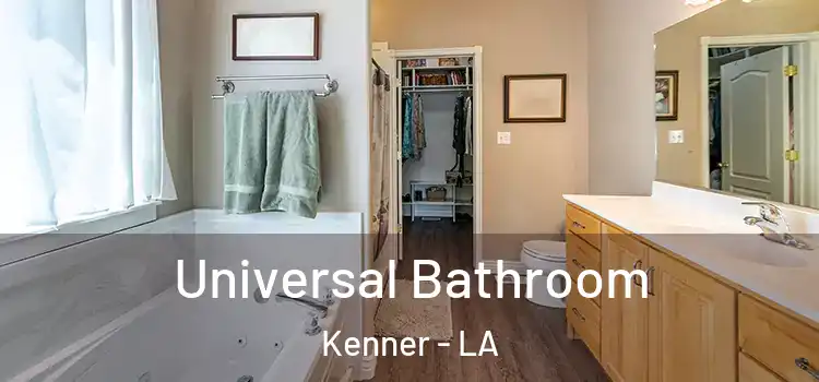  Universal Bathroom Kenner - LA