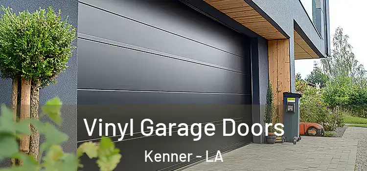  Vinyl Garage Doors Kenner - LA